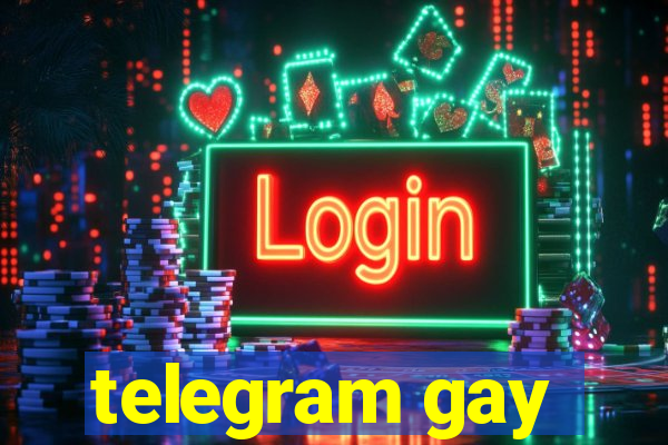 telegram gay